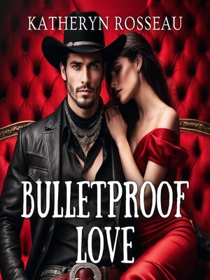 cover image of Bulletproof Love